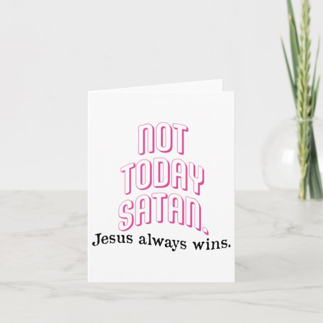 Inte i dag vinner alltid Satan Jesus kristen tro _ Kort (Framsida)