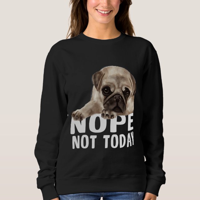 Inte i dagPug Hund Classic T-Shirt 851 (Framsida)