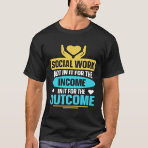 Inte i fråga om inkomsterna i den sociala och ekon t shirt