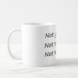 Inte i går i morgon - roligt kaffemugg