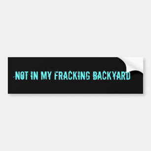 INTE I MIN FRACKING-TRÄDGÅRD BILDEKAL