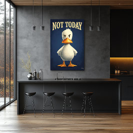 Inte Idag Anka – Rollig Tecknad Karaktärsdesign Poster