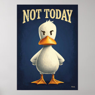 Inte Idag Anka – Rollig Tecknad Karaktärsdesign Poster