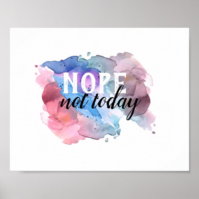 inte idag, citat poster vattenfärgsdesign (Framsidan)