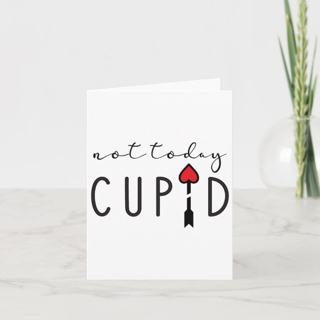 Inte Idag Cupid Humoristisk Anti Valentinsdag Stat Kort (Framsida)