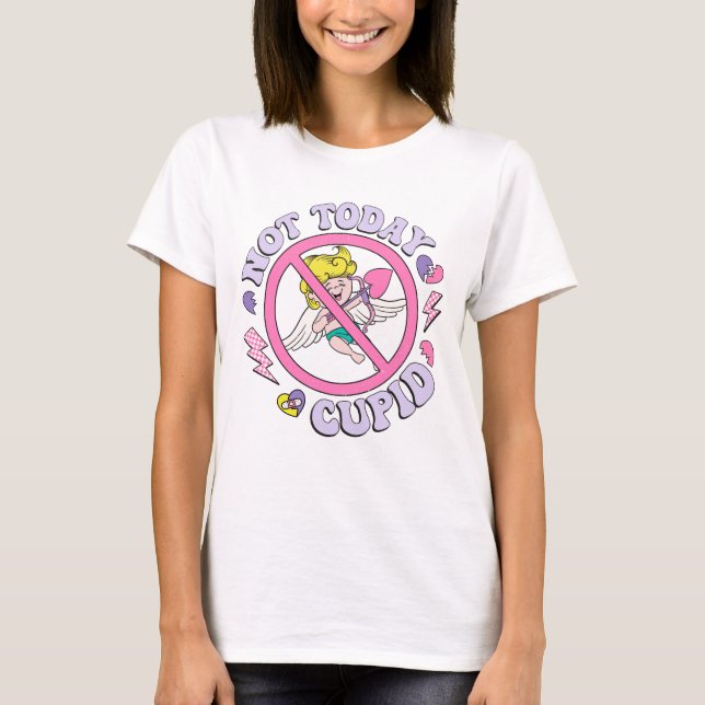 Inte idag Cupid T Shirt (Framsida)