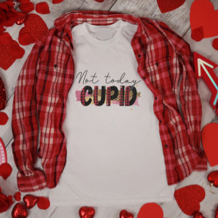 Inte idag Cupid Valentine Day T Shirt