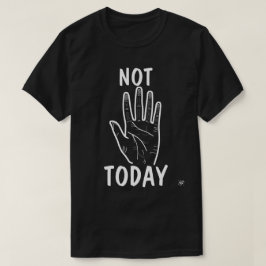 Inte Idag Humör Hand T Shirt