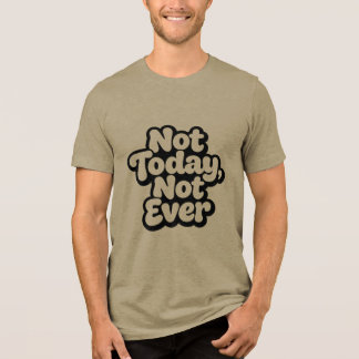 Inte Idag Inte Någonsin Roligt Sarksast Graffiti T Shirt