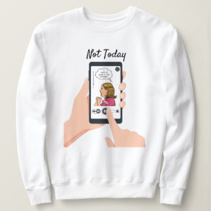 Inte idag Karen! Sötskjorta T Shirt