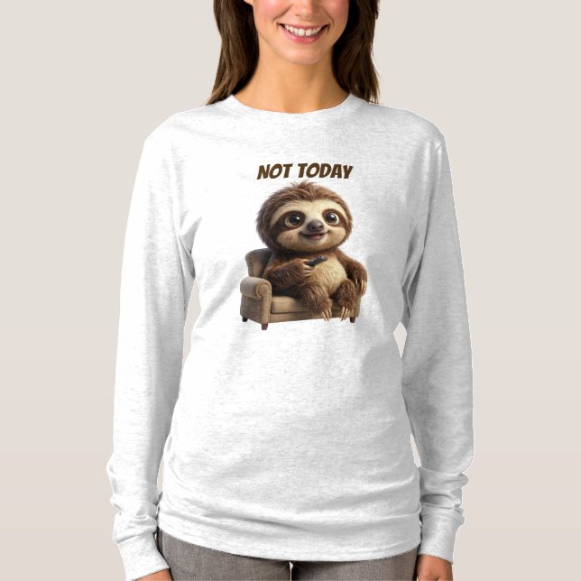 Inte Idag Lugn Sengångare T Shirt (Framsida)