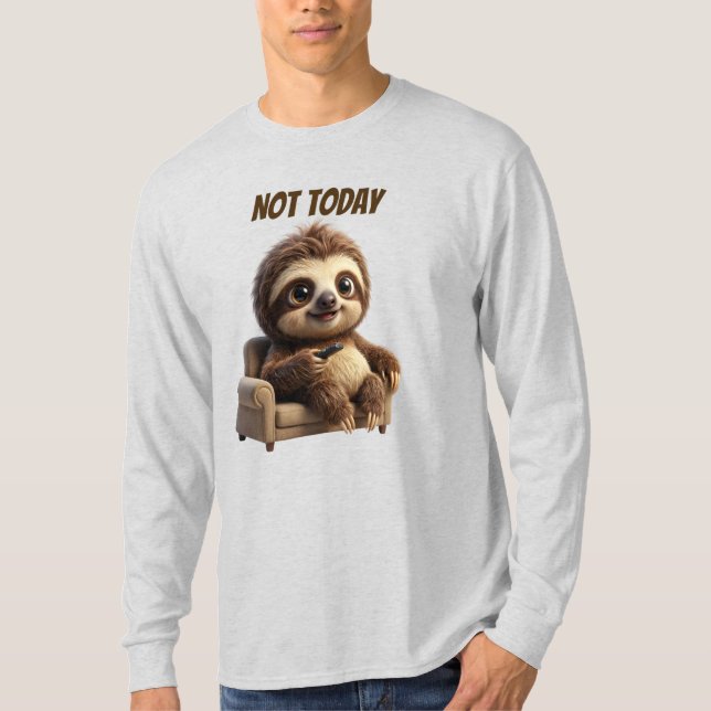 Inte Idag Lugn Sengångare T Shirt (Framsida)