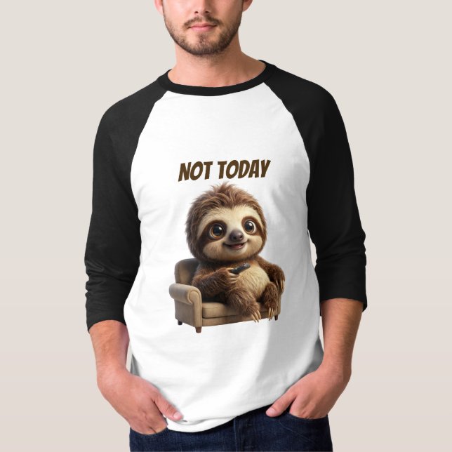 Inte Idag Lugn Sengångare T Shirt (Framsida)