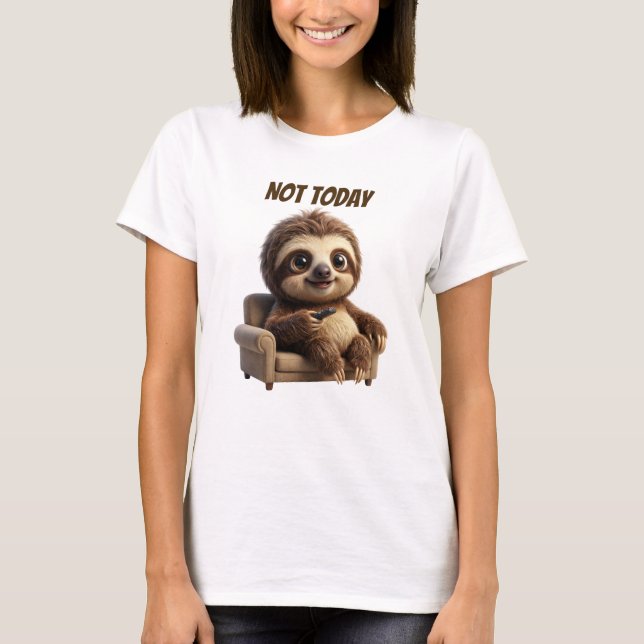 Inte Idag Lugn Sengångare T Shirt (Framsida)