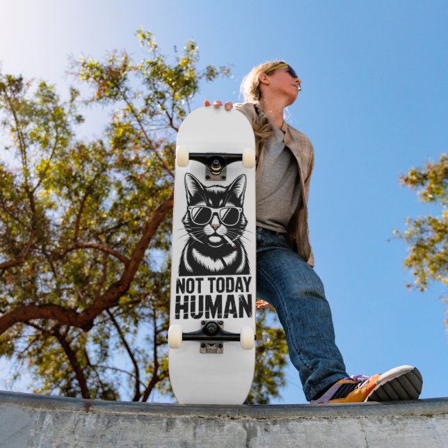 Inte Idag Människa Katt Humor Skateboard (Utomhus 1)