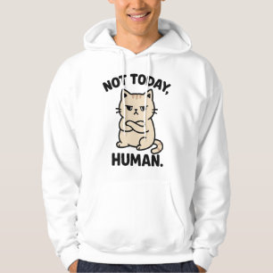 Inte Idag Människa – Rolig Grinig Katt T-Shirt Des Hoodie