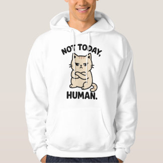 Inte Idag Människa – Rolig Grinig Katt T-Shirt Des Hoodie