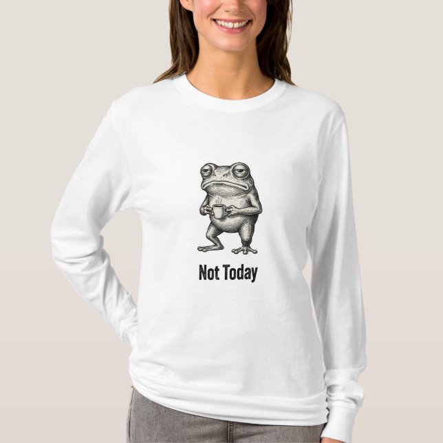 "Inte Idag" Rolig Grinig Groda Med Kaffe  T Shirt (Framsida)