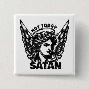 Inte idag satan Arc Angel Michael Knapp