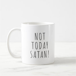 Inte idag Satan! Funny Coffee Tea Mugg