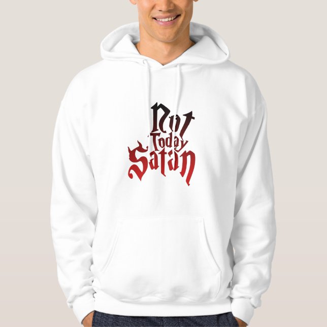 Inte idag Satan Hoodie (Framsida)