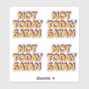 Inte idag Satan Klistermärken