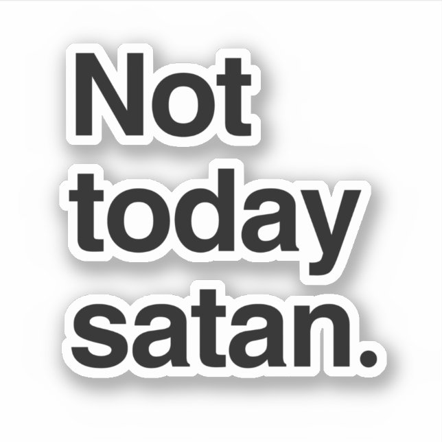 Inte idag Satan Klistermärken (Framsida)