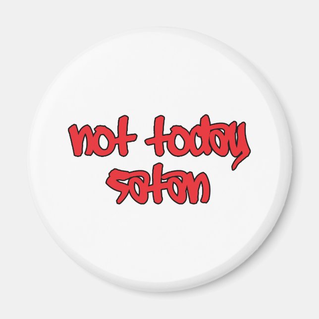 Inte idag Satan Magnet (Framsidan)