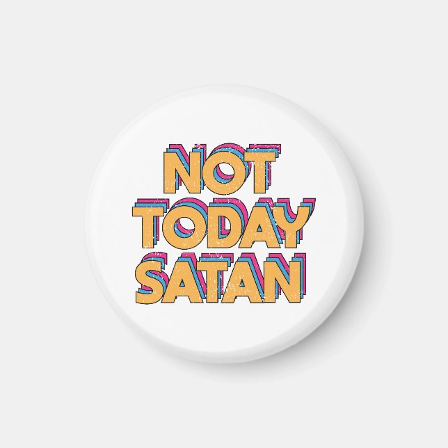 Inte idag Satan Magnet (Framsidan)