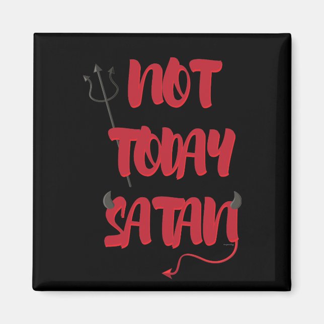 Inte idag Satan Magnet (Framsidan)