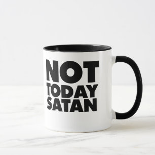 Inte idag Satan Mugg
