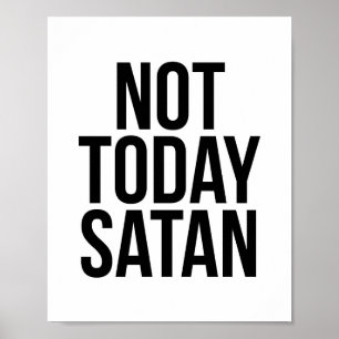 Inte idag Satan Poster