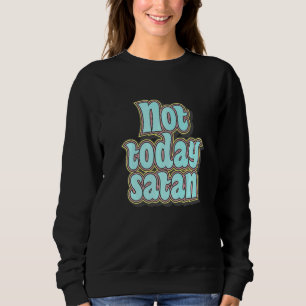 Inte Idag Satan Retro Text T Shirt