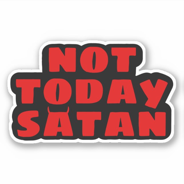 Inte idag Satan Sticker Klistermärken (Framsida)
