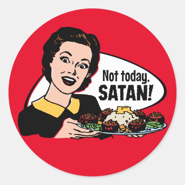 Inte idag Satan Stickers Runt Klistermärke (Framsida)