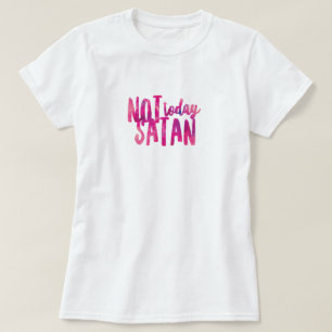 Inte Idag Satan T-Shirt