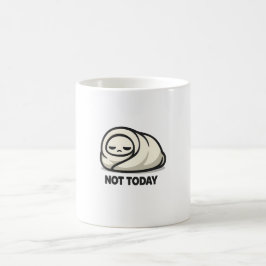 Inte Idag - Söt Trött Karaktär Filta Burrito  Kaffemugg