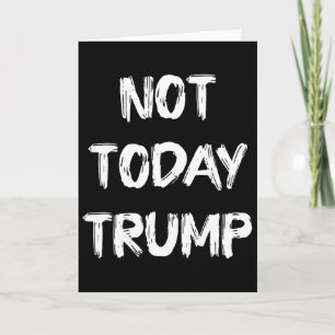 Inte idag Trump Försvara demokratin inte diktatur Kort