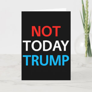 Inte Idag Trump Inte Min President Försvara Demokr Kort