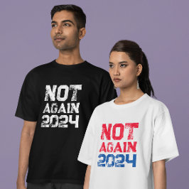 Inte igen 2024: Presidentval T Shirt