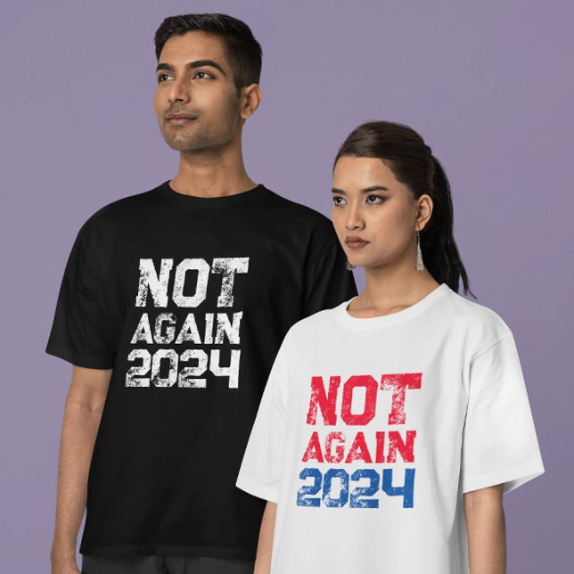 Inte igen 2024: Presidentval T Shirt (Skapare uppladdad)
