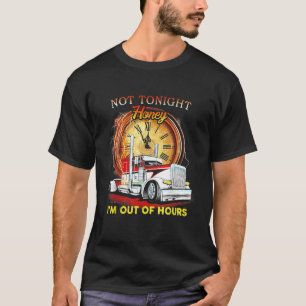 Inte ikväll, älskling Im är utanför timmen... T Shirt