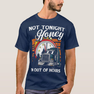 Inte ikväll, älskling.. Jag är utanför timmen, Las T Shirt