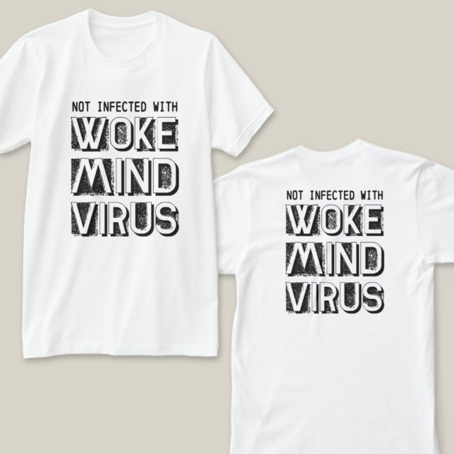 Inte infekterad med Woke Mind Virus Anpassningsbar T Shirt (Skapare uppladdad)