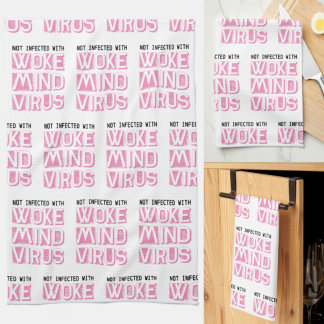 Inte infekterad med Woke Mind Virus Mönster Anpass Kökshandduk