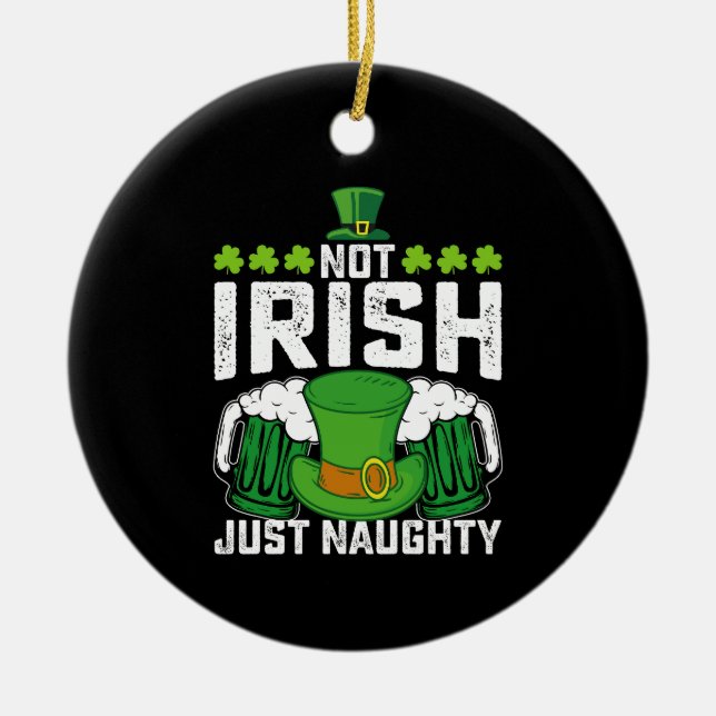 Inte irländsk bara busig rolig St Patrick's Day Julgransprydnad Keramik (Framsidan)