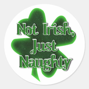 Inte irländsk, bara busig St. Patricks dag Runt Klistermärke