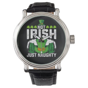 Inte irländsk bara naughty rolig St Patrick's Day Armbandsur