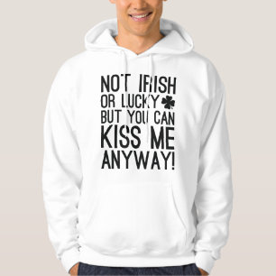 Inte irländsk eller lucky hoodie
