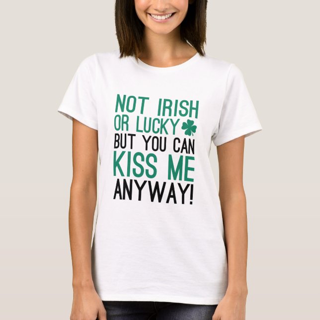 Inte irländsk eller lucky t shirt (Framsida)